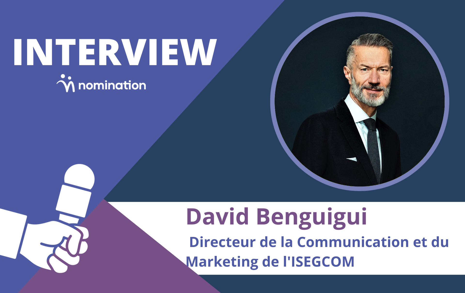 David Benguigui, Directeur de la Communication et du Marketing de l’ISEGCOM