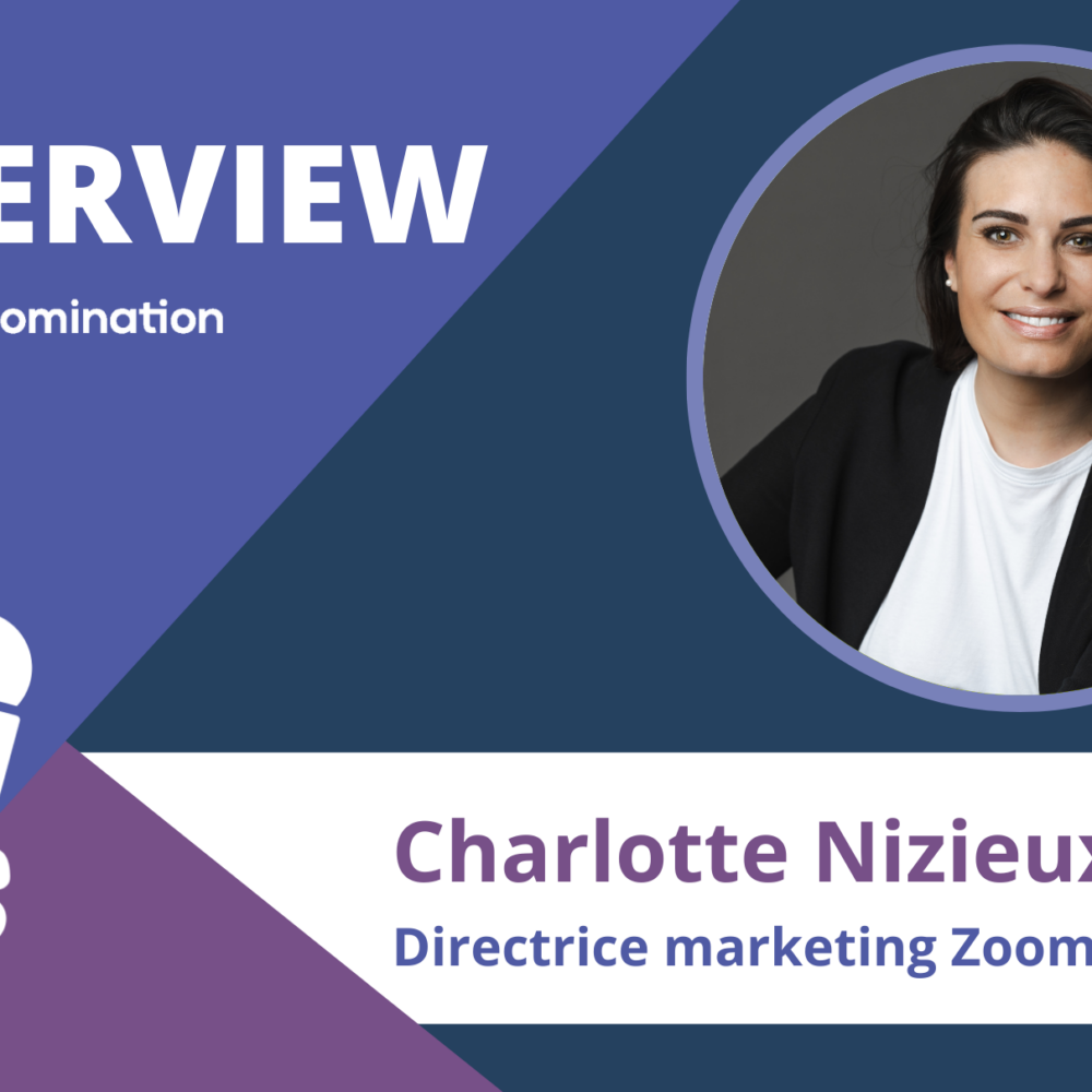 Charlotte Nizieux, directrice marketing de Zoom France