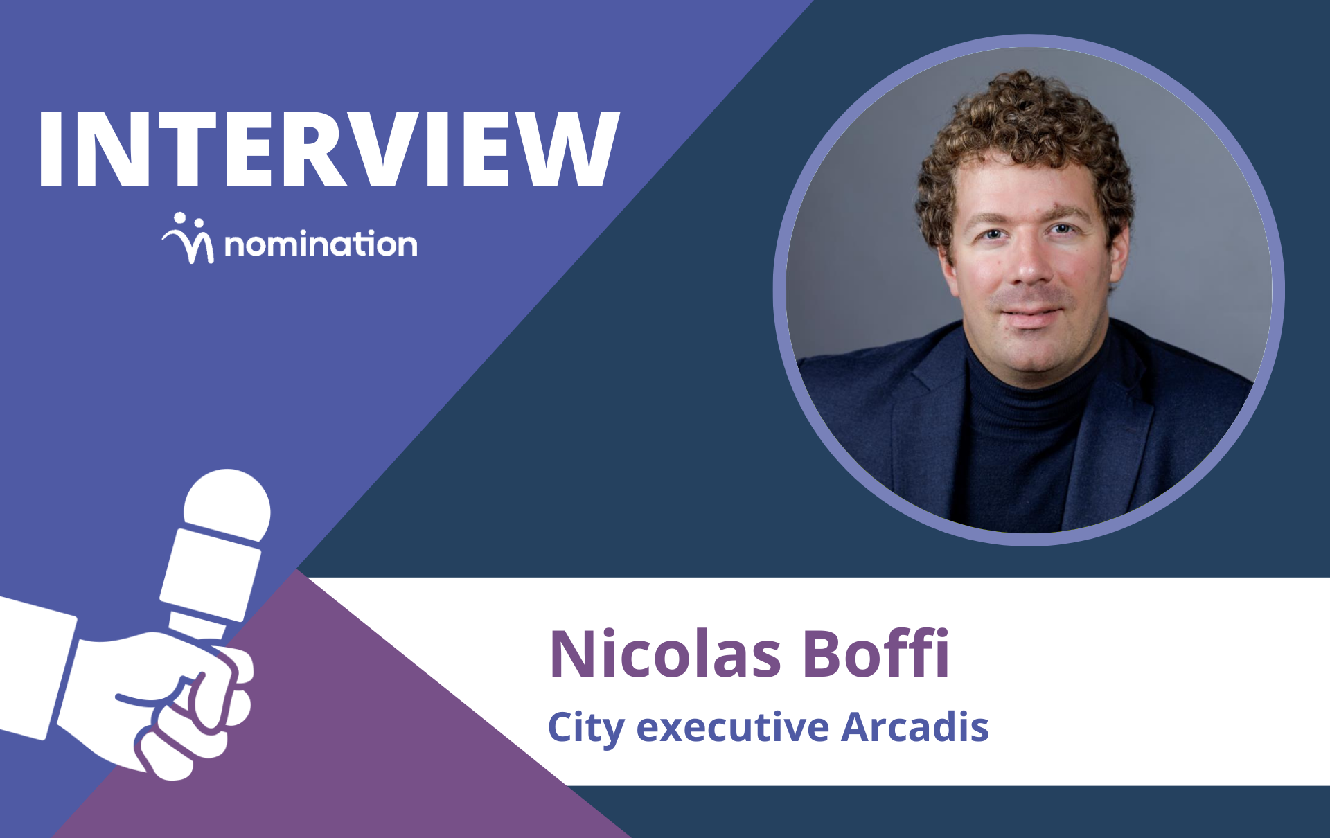 Nicolas Boffi, city executive, chargé de la métropole parisienne chez Arcadis