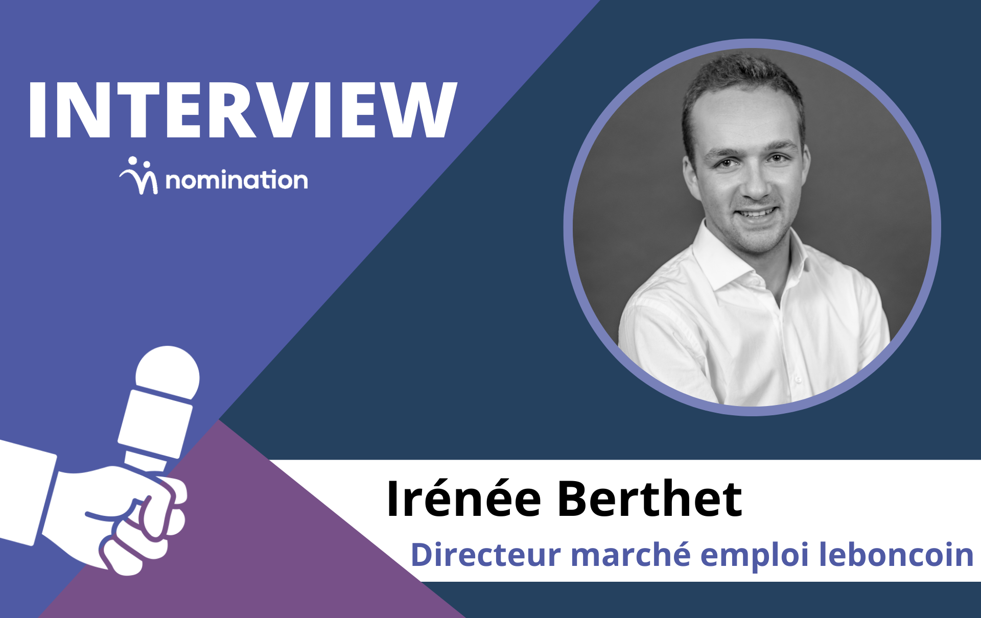 Irénée Berthet, directeur du marché emploi chez leboncoin